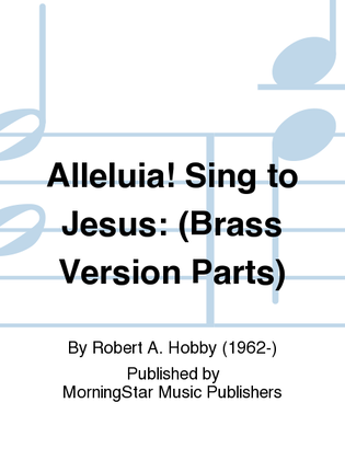 Book cover for Alleluia! Sing to Jesus (Brass Version Parts)