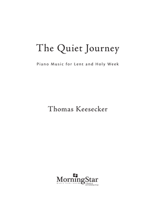 The Quiet Journey: Piano Music for Lent and Holy Week