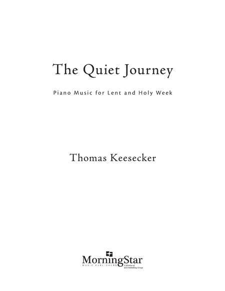 The Quiet Journey: Piano Music for Lent and Holy Week