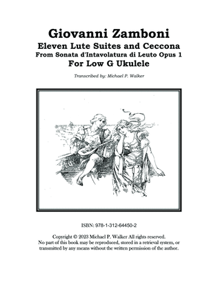 Giovanni Zamboni Eleven Lute Suites and Ceccona From Sonata d'Intavolatura di Leuto Opus 1 For Low G