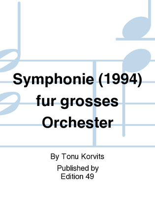 Symphonie (1994) fur grosses Orchester