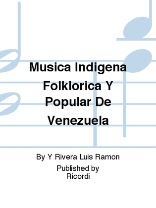 Musica Indigena Folklorica Y Popular De Venezuela
