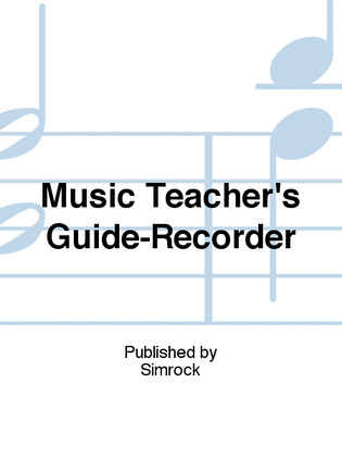 Book cover for Music Teacher's Guide-Recorder