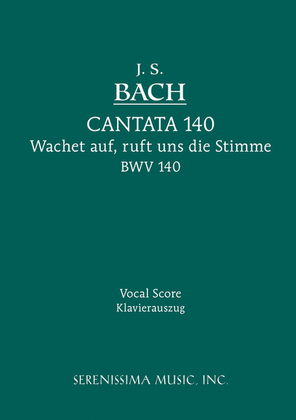 Wachet auf, ruft uns die Stimme, BWV 140