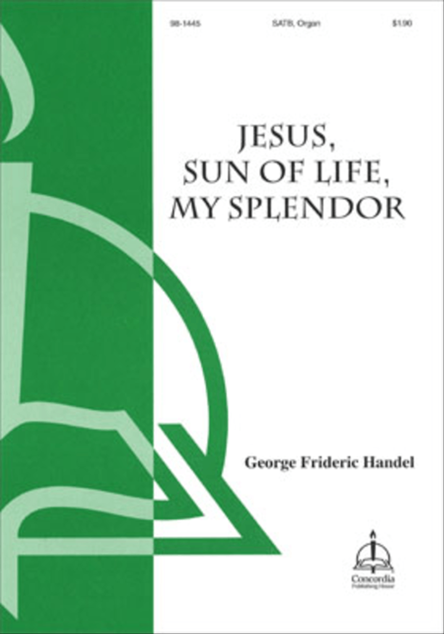 Jesus, Sun of Life, My Splendor (Handel/Bunjes) - SATB 4-Part scores gallery preview page 1