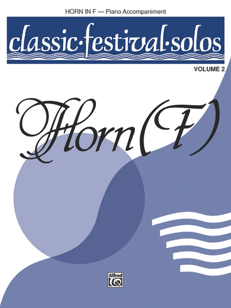 Classic Festival Solos (horn In F) Volume Ii Piano Acc.