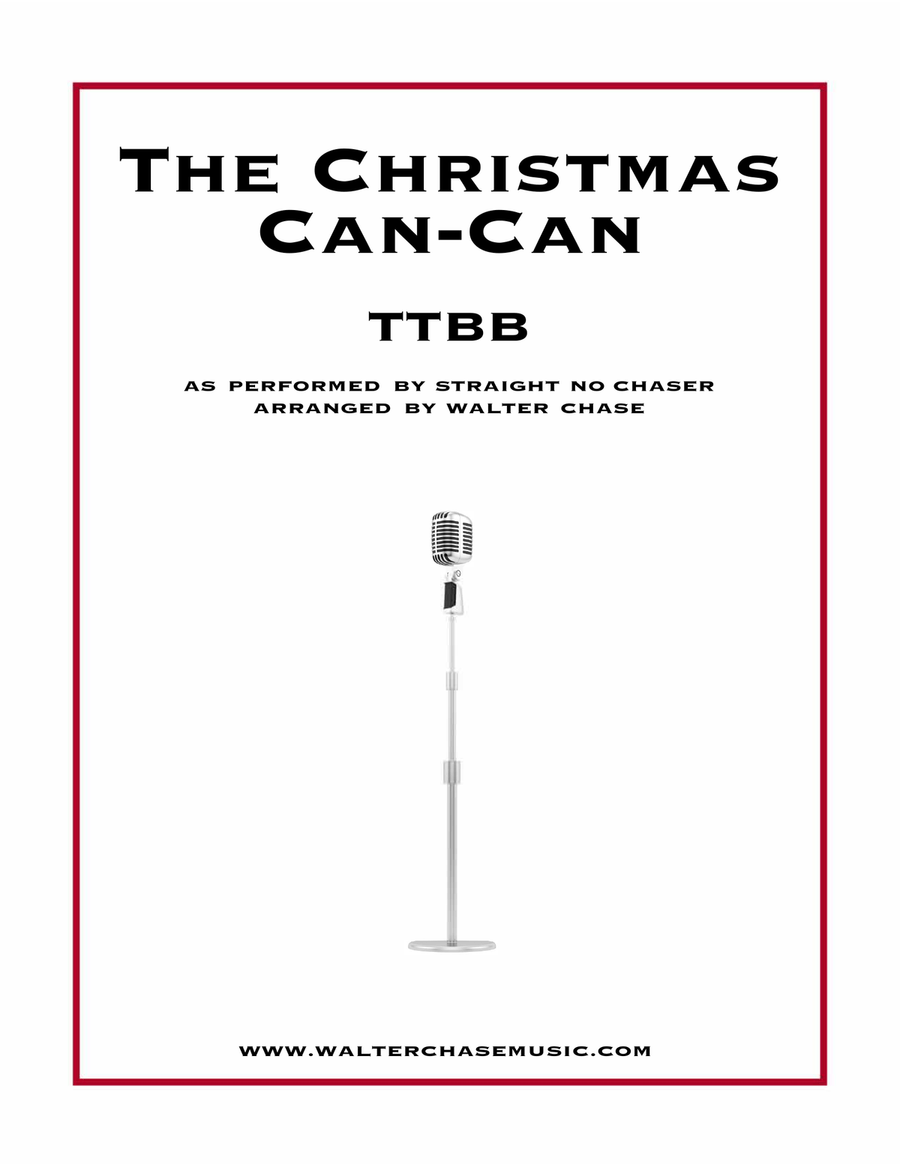 The Christmas Can-Can (as performed by Straight No Chaser) - TTBB