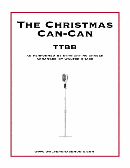 The Christmas Can-Can (as performed by Straight No Chaser) - TTBB