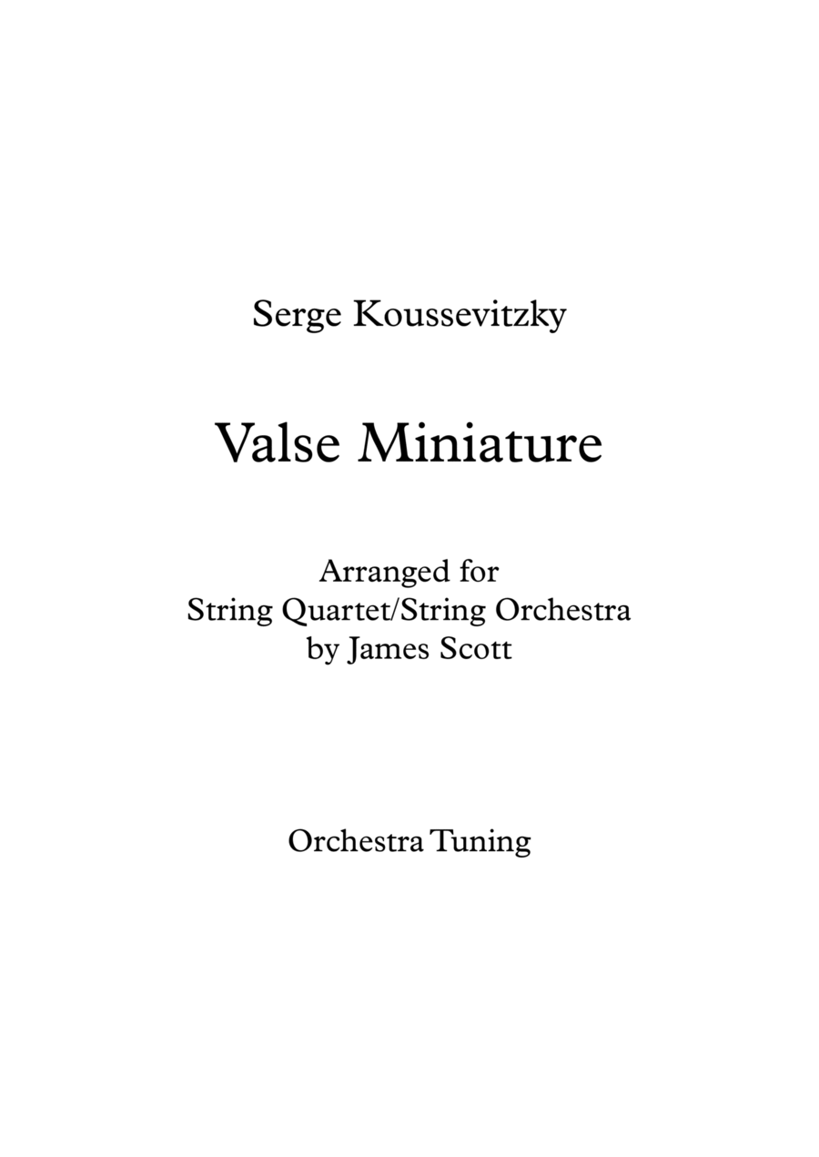 Valse Miniature arranged for double bass in orchestra tuning and string quartet/string orchestra. Valse Miniature arranged for double bass in orchestra tuning and string quartet/string orchestra. String Quartet scores gallery preview page 1