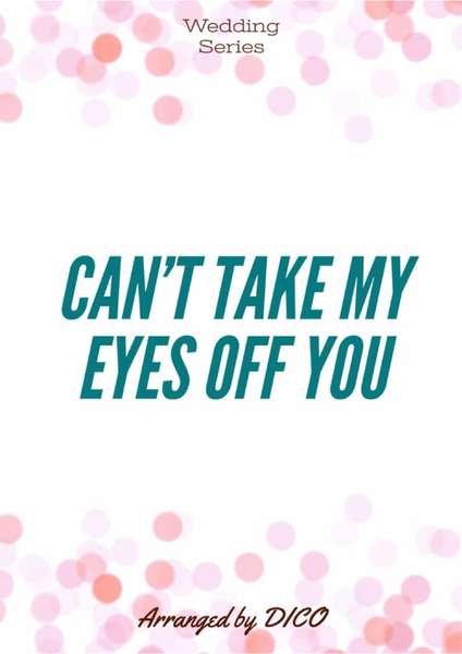 Can't Take My Eyes Off Of You image number null
