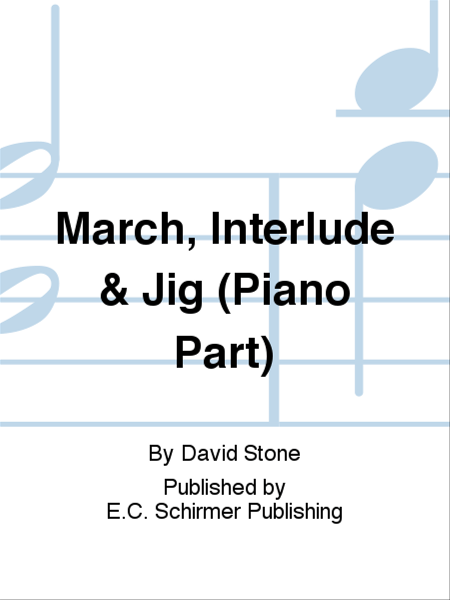 March, Interlude & Jig (Piano Part) Piano Solo scores gallery preview page 1