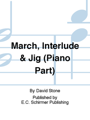 March, Interlude & Jig (Piano Part)