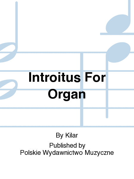 Introitus For Organ