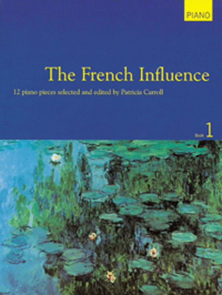 The French Influence for Piano