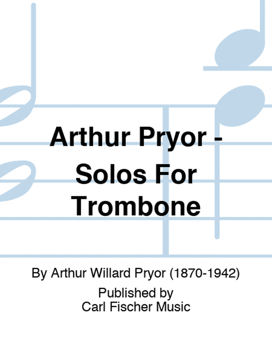 Arthur Pryor - Solos For Trombone