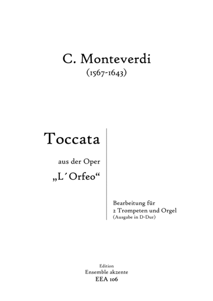 Toccata from "L´Orfeo" Version in Bb, C and D - arrangement for two trumpets and organ/piano