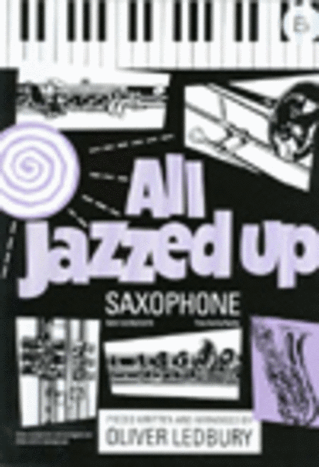 All Jazzed Up (Alto Saxophone)