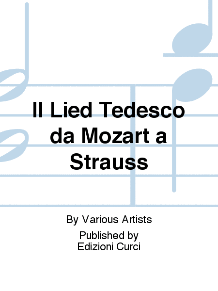 Il Lied Tedesco da Mozart a Strauss