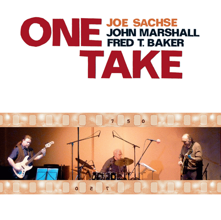 Joe Sachse Trio: One Take