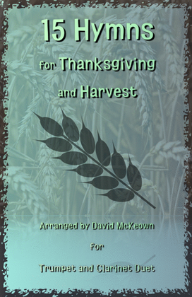 Book cover for 15 Favourite Hymns for Thanksgiving and Harvest for Trumpet and Clarinet Duet