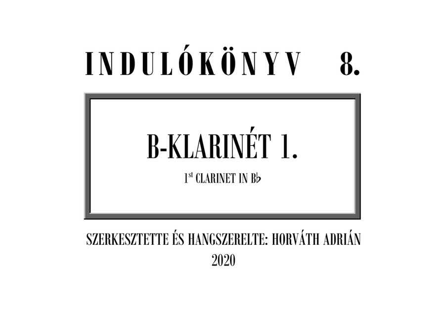 Indulókönyv 2020 - 08 B-klarinét 1 Concert Band scores gallery preview page 1