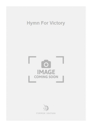 Hymn For Victory