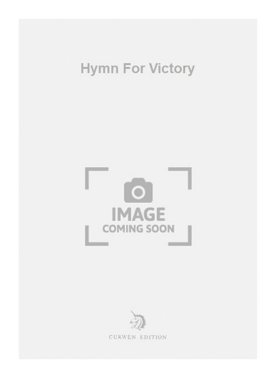 Hymn For Victory Hymn For Victory Unison Choir scores gallery preview page 1