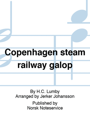 Copenhagen steam railway galop