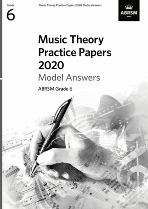 Book cover for Music Theory Practice Papers 2020 Model Answers, ABRSM Grade 6