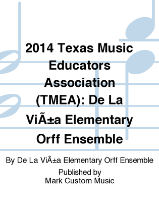 2014 Texas Music Educators Association (TMEA): De La ViÃ±a Elementary Orff Ensemble