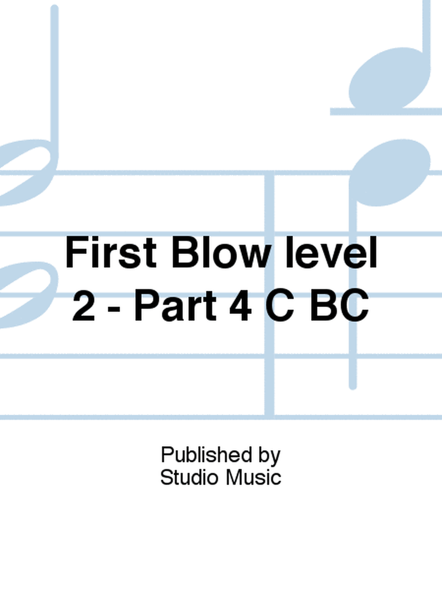 First Blow level 2 - Part 4 C BC