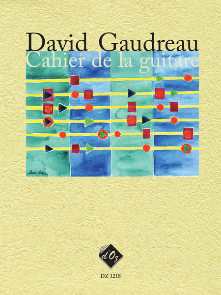 David Gaudreau: Cahier de la guitare