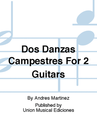 Dos Danzas Campestres For 2 Guitars
