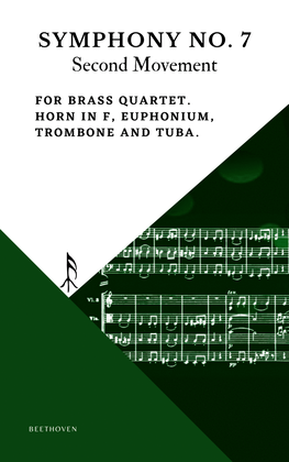 Beethoven Symphony 7 Movement 2 Allegretto for Brass Quartet Horn in F Euphonium Trombone Tuba