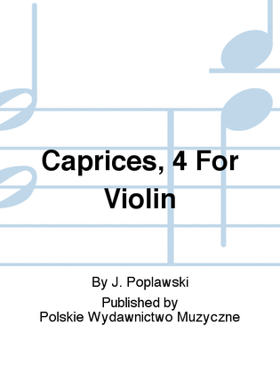 Caprices, 4 For Violin