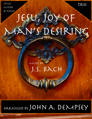 Book cover for Jesu, Joy of Man's Desiring (Trio for Cello, Guitar and Piano)