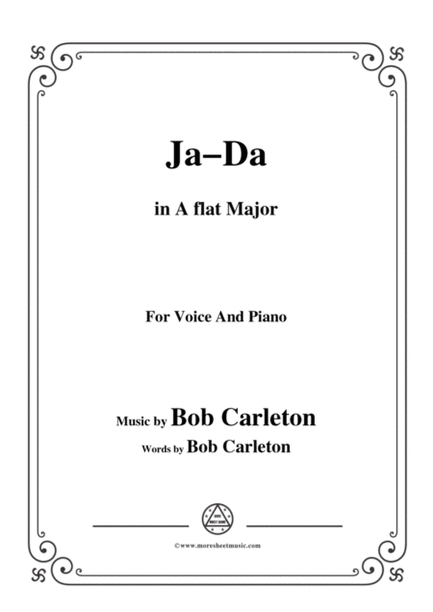 Bob Carleton-Ja-Da,in A flat Major,for Voice and Piano image number null