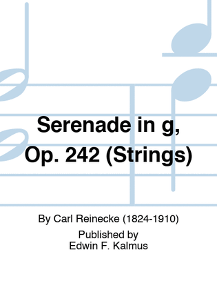 Serenade in g, Op. 242 (Strings)