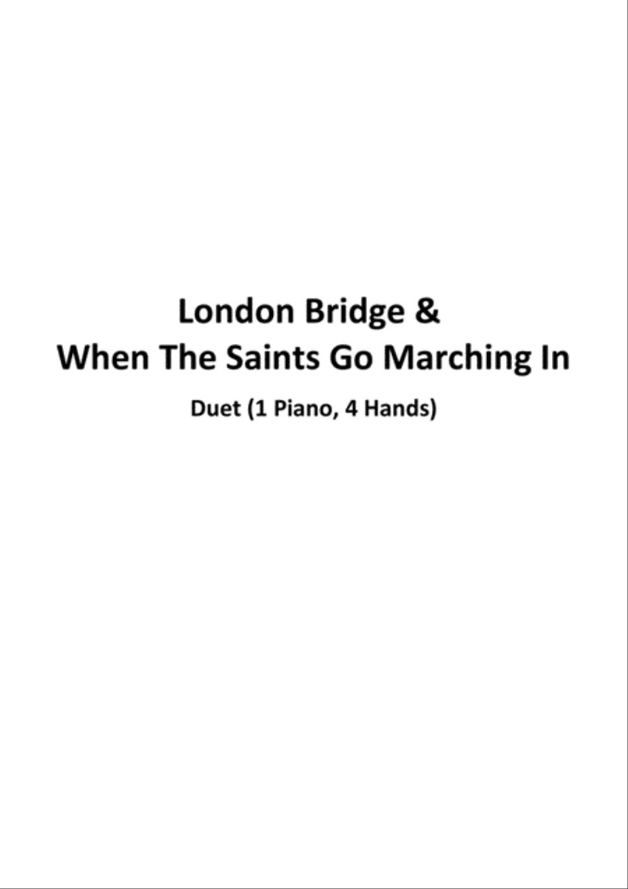London Bridge & When The Saints Go Marching In (Duet 1 Piano 4 Hands) 1 Piano, 4-Hands scores gallery preview page 1