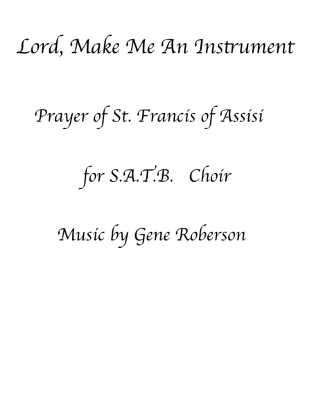 Lord Make Me An Instrument St Francis of Assisi SATB image number null
