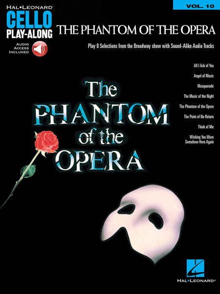 The Phantom of the Opera (Cello Play-Along Volume 10)