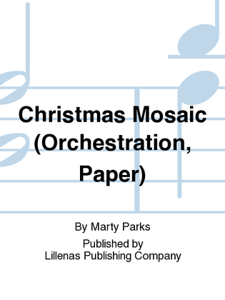 Christmas Mosaic (Orchestration, Paper)