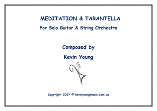 Meditation and Tarantella for Solo Guitar and String Orchestra