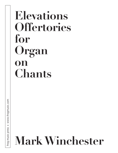 Elevations Offertories for Organ on Chants