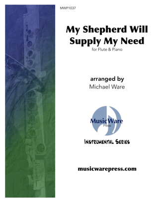 Book cover for My Shepherd Will Supply My Need (Flute)