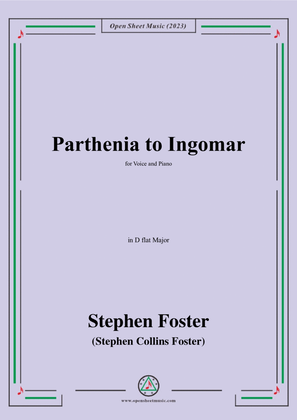 S. Foster-Parthenia to Ingomar,in D flat Major