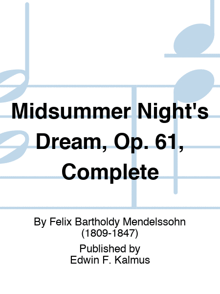 Midsummer Night's Dream, Op. 61, Complete