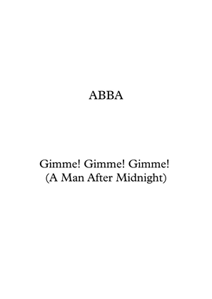 Gimme! Gimme! Gimme! (a Man After Midnight)