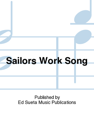 Sailors Work Song