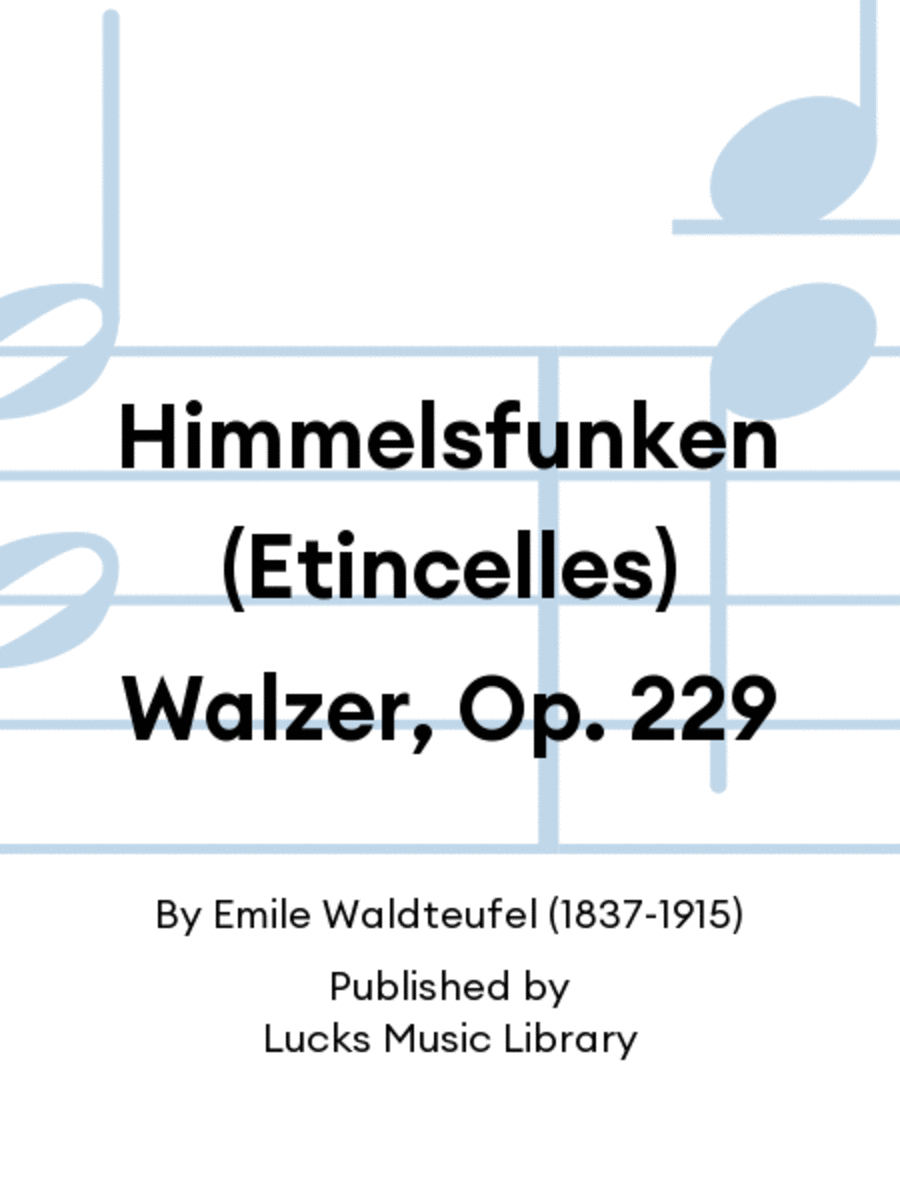 Himmelsfunken (Etincelles) Walzer, Op. 229 Set of Parts scores gallery preview page 1